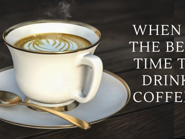 When Is the Best Time to Drink Coffee?